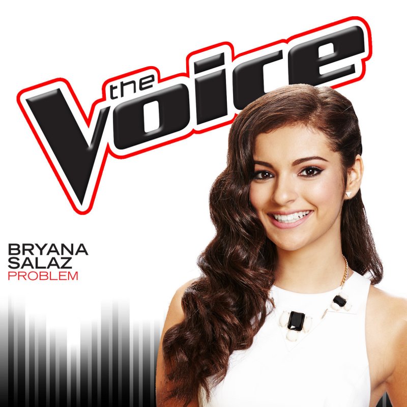 Bryana Salaz — Problem (The Voice Performance) cover artwork