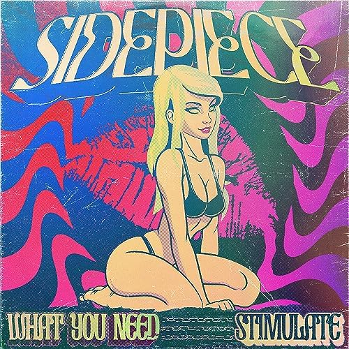 SIDEPIECE — What You Need cover artwork
