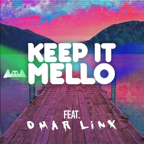 Marshmello ft. featuring Omar LinX Keep It Mello cover artwork