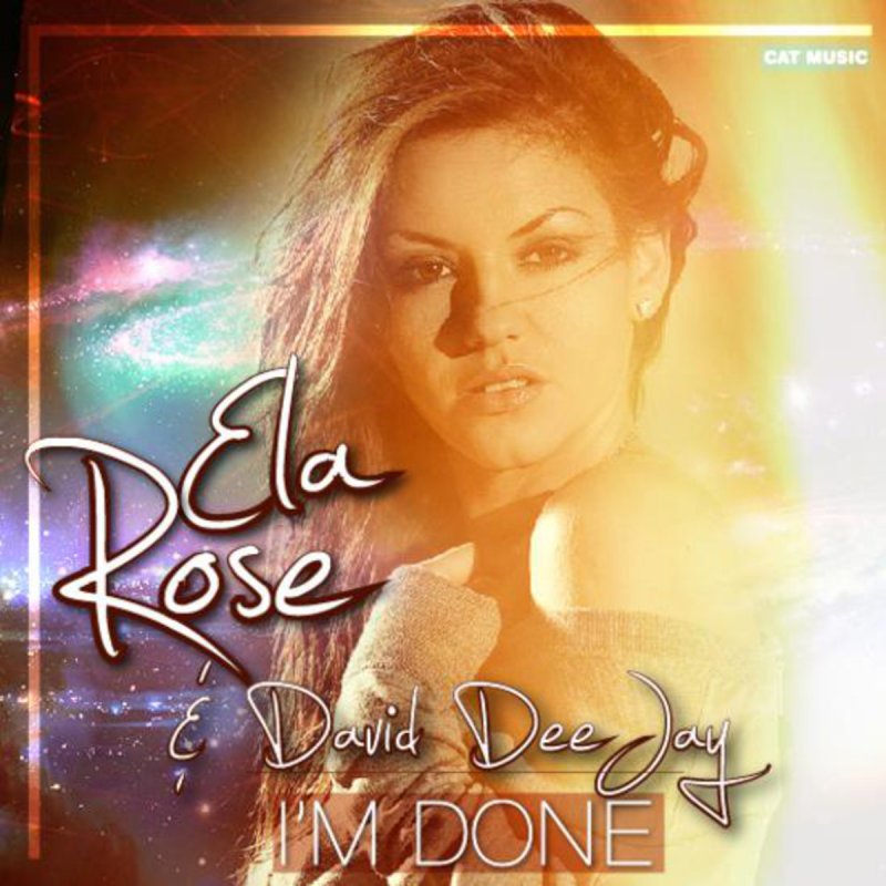 Ela Rose & David Deejay — I&#039;m Done cover artwork