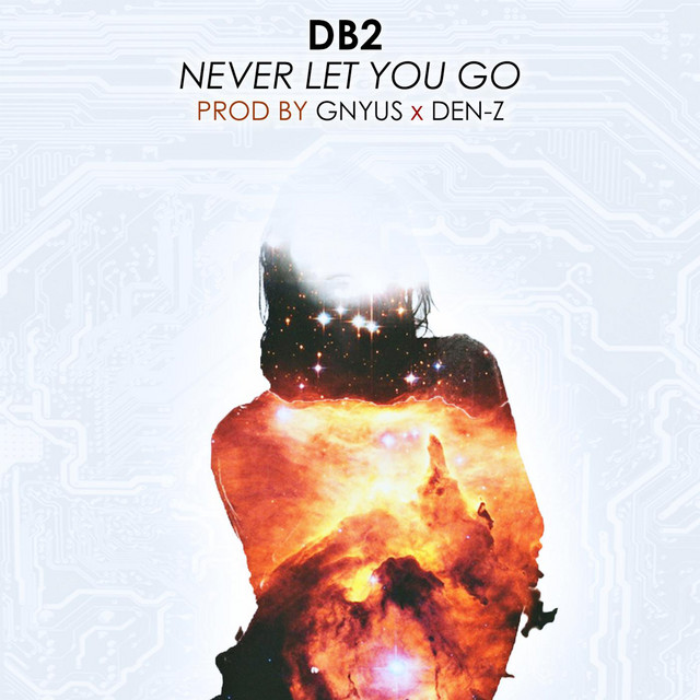 DB2 — Never Let You Go cover artwork