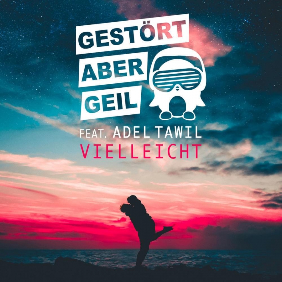 Gestört aber GeiL featuring Adel Tawil — Vielleicht cover artwork