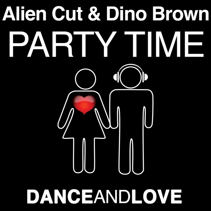 Alien Cut & Dino Brown featuring Vivian B — Party Time cover artwork