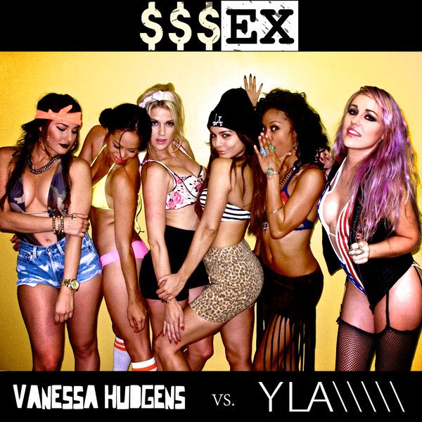 Vanessa Hudgens & YLA — $$$ex cover artwork