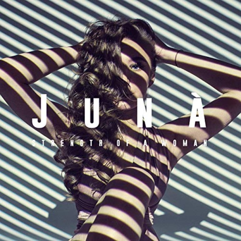 JUNÀ Strength of a Woman cover artwork
