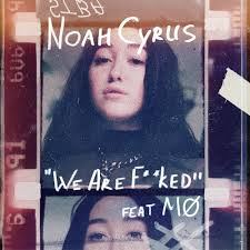 Noah Cyrus featuring MØ — We Are.. cover artwork