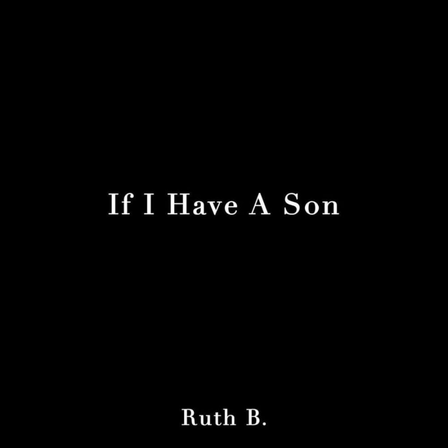 Ruth B. — If I Have A Son cover artwork