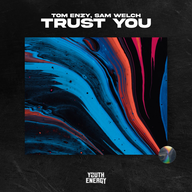 Tom Enzy & Sam Welch — Trust You cover artwork