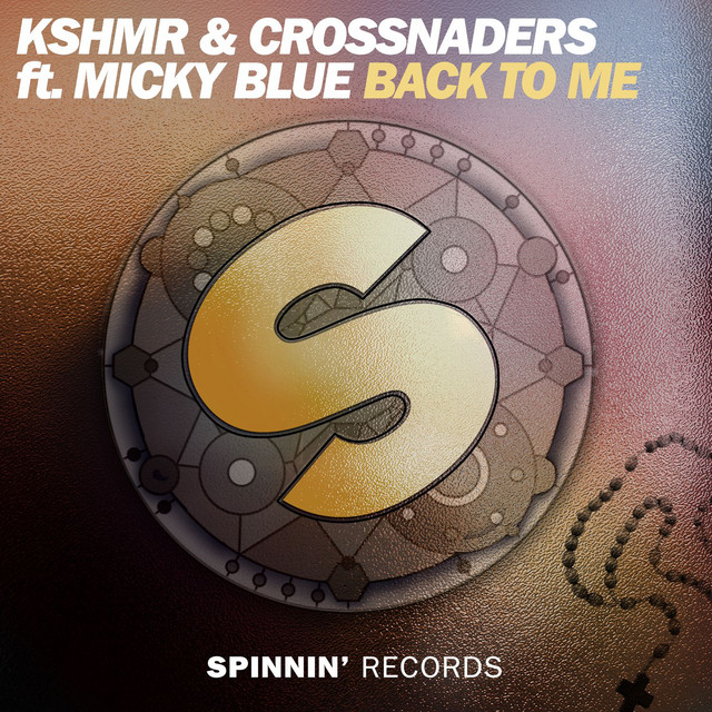 KSHMR & Crossnaders featuring Micky Blue — Back To Me cover artwork