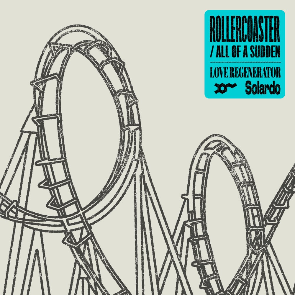 Love Regenerator & Solardo Rollercoaster cover artwork