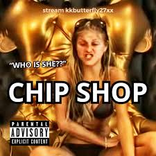 kkbutterfly27xx — CHIP SHOP cover artwork