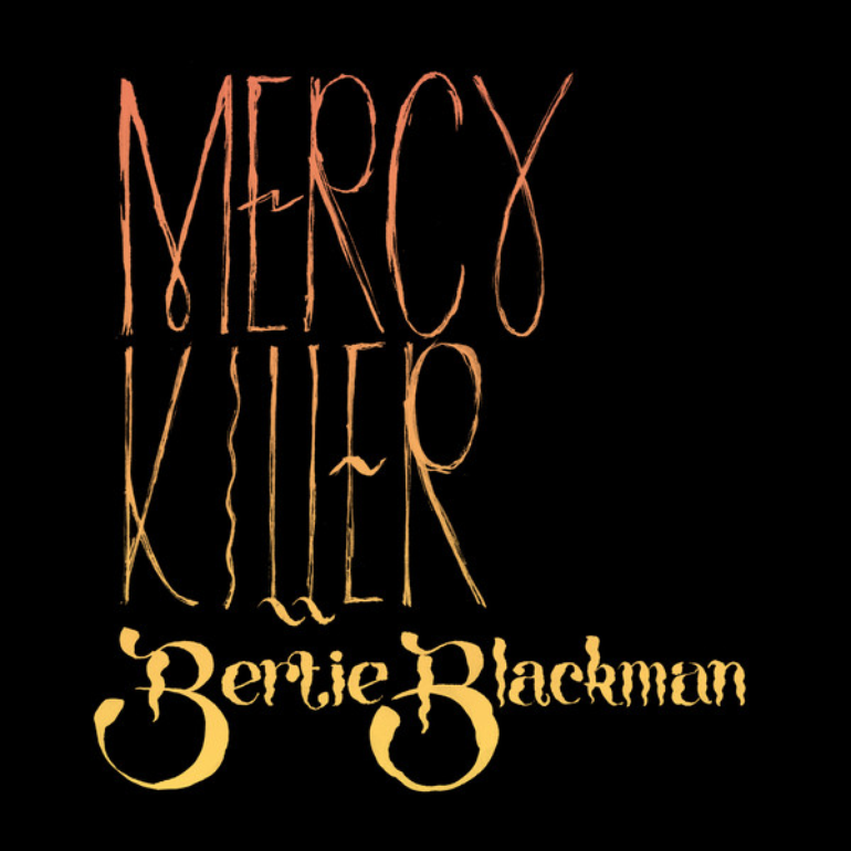 Bertie Blackman — Mercy Killer cover artwork