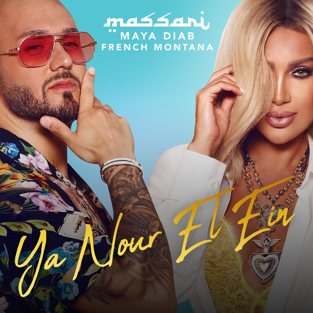 Massari featuring Maya Diab & French Montana — Ya Nour El Ein cover artwork