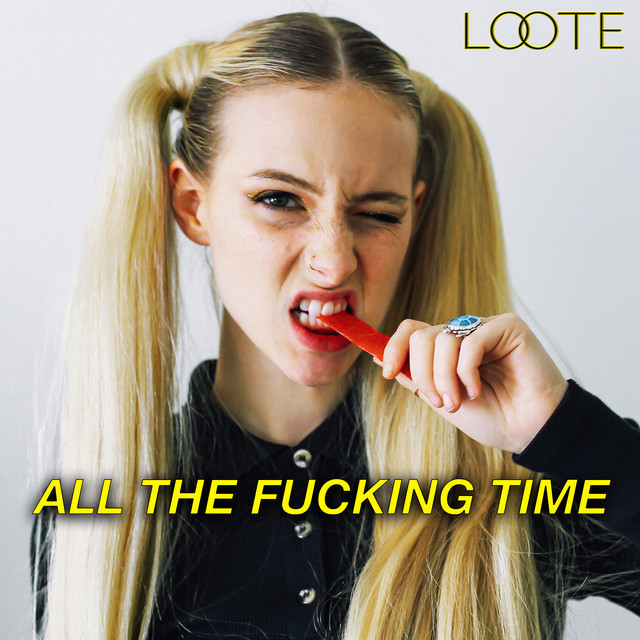 Loote All the Fucking Time cover artwork