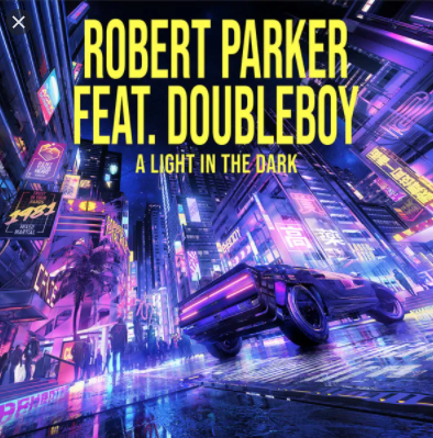Robert Parker featuring Doubleboy — A Light in the Dark cover artwork