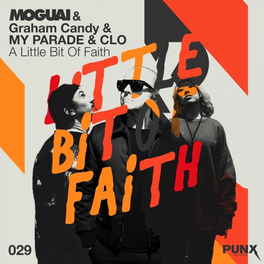 MOGUAI, Graham Candy, & CLO featuring MY PARADE — A Little Bit Of Faith cover artwork