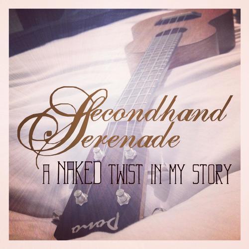 Secondhand Serenade A Naked Twist In My Story cover artwork