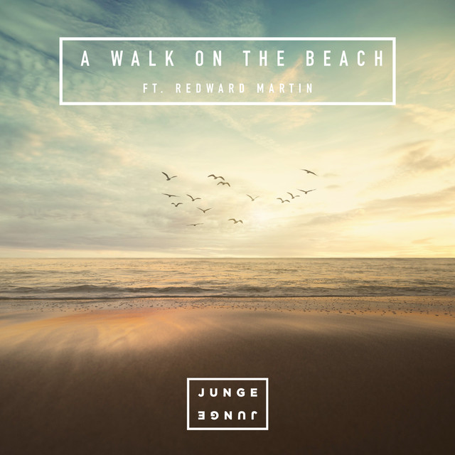 Junge Junge featuring Redward Martin — A Walk on The Beach cover artwork