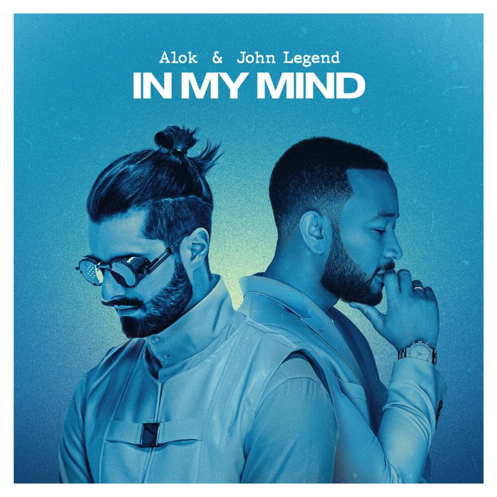 Alok & John Legend In My Mind cover artwork