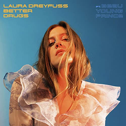 Laura Dreyfuss — Better Drugs cover artwork