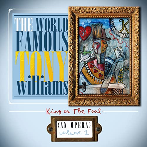The WRLDFMS Tony Williams King or the Fool: An Opera Volume 1 cover artwork