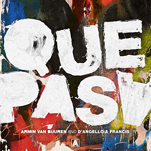 Armin van Buuren & D&#039;Angello &amp; Francis Que Pasa cover artwork