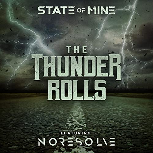 State of Mine ft. featuring No Resolve The Thunder Rolls cover artwork
