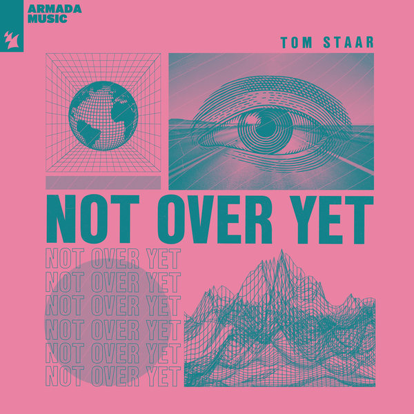 Tom Staar — Not Over Yet cover artwork
