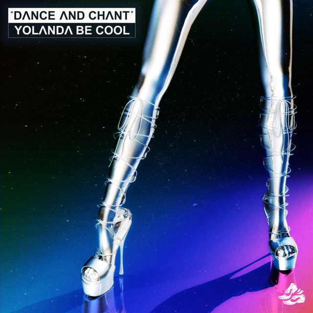 Yolanda Be Cool — Dance and chant cover artwork