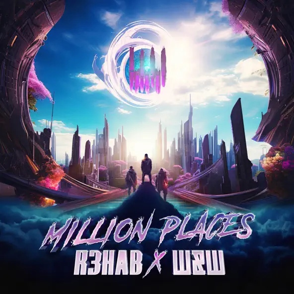 R3HAB & W&amp;W Million Places cover artwork