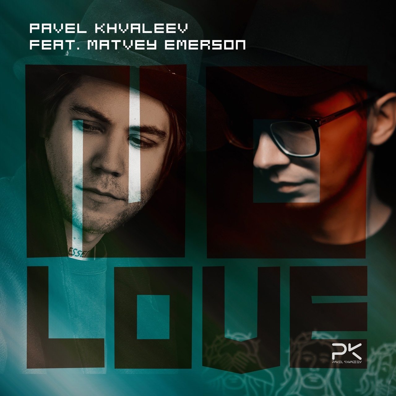 Pavel Khvaleev ft. featuring Matvey Emerson No Love cover artwork