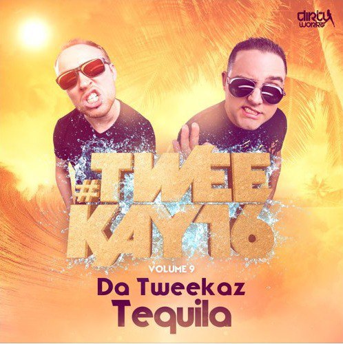 Da Tweekaz — Tequila cover artwork