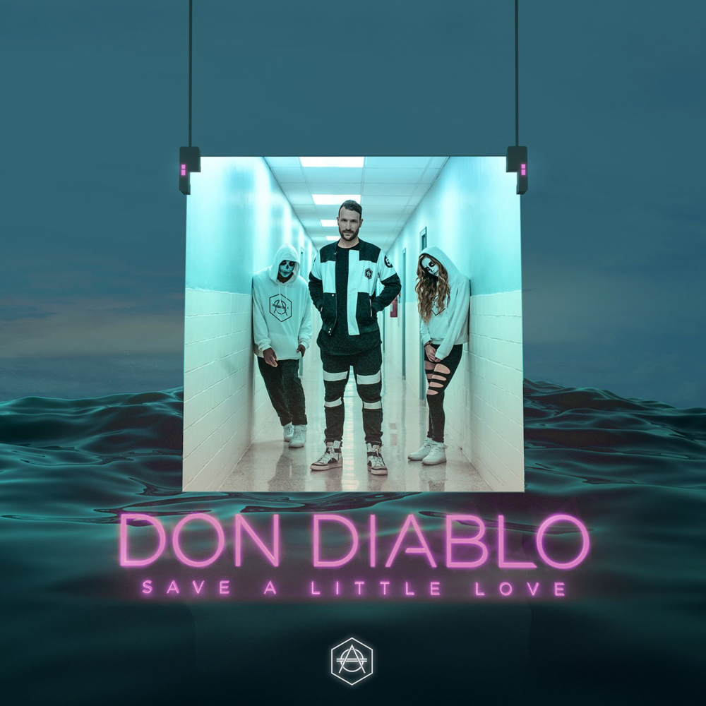Don Diablo Save A Little Love cover artwork