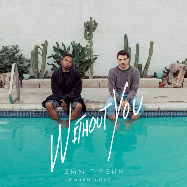 Emmit Fenn & Drew Love Without You cover artwork