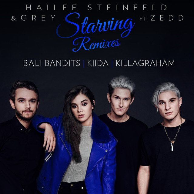 Hailee Steinfeld & Grey ft. featuring Zedd Starving (Bali Bandits Remix) cover artwork