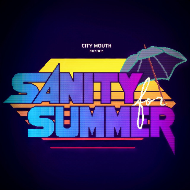 City Mouth Sanity for Summer cover artwork