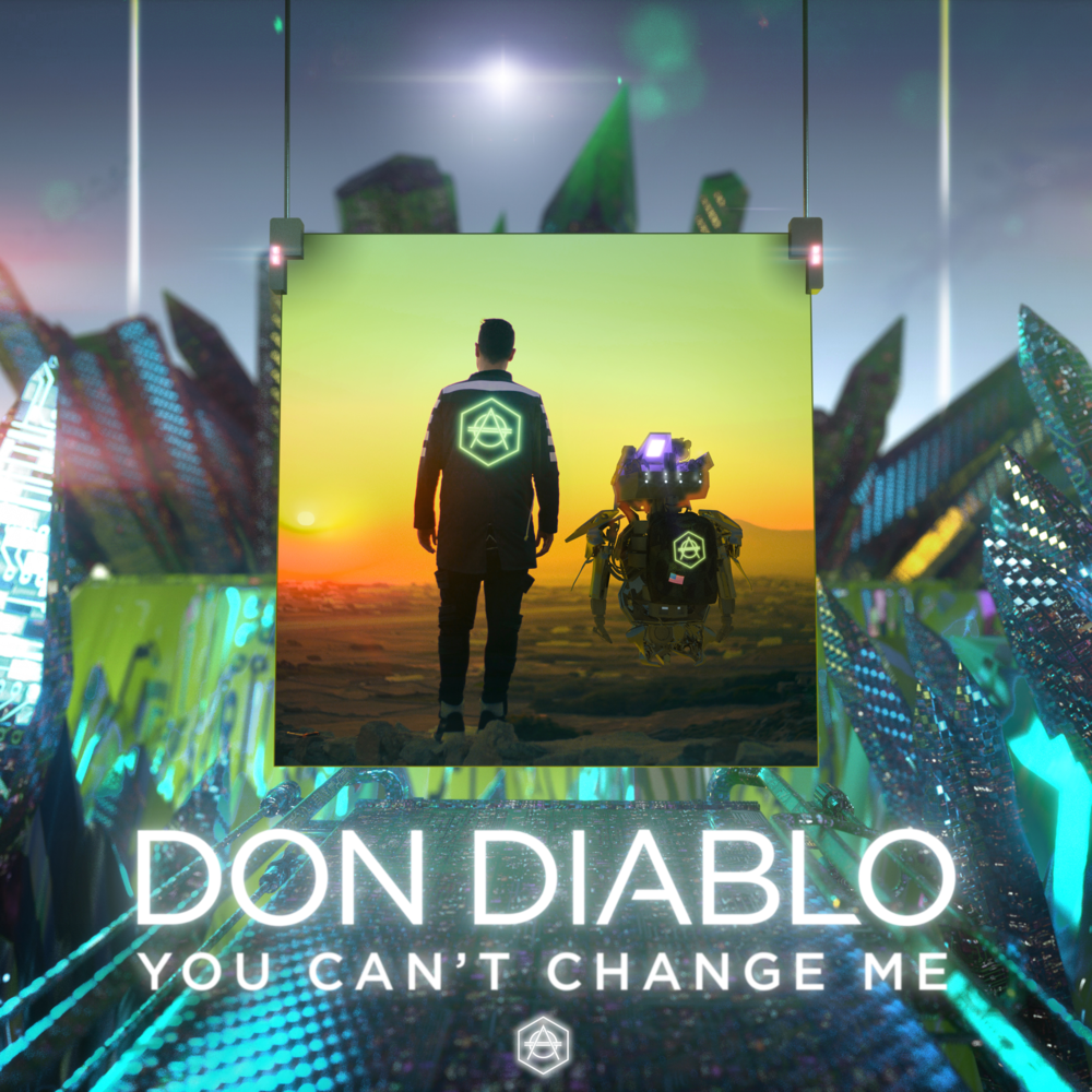 Don Diablo You Can&#039;t Change Me cover artwork