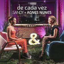 Sandy & Agnes Nunes De Cada Vez cover artwork