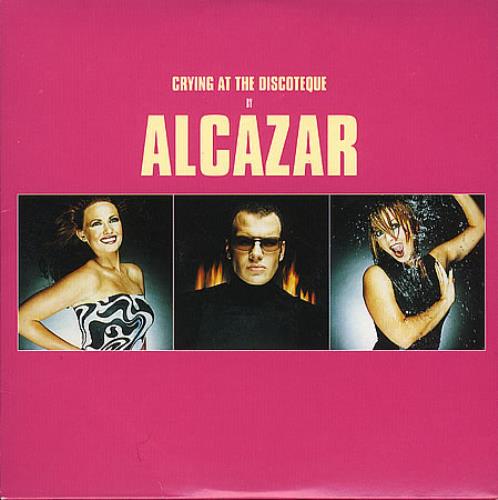 Alcazar — Crying at the Discoteque cover artwork