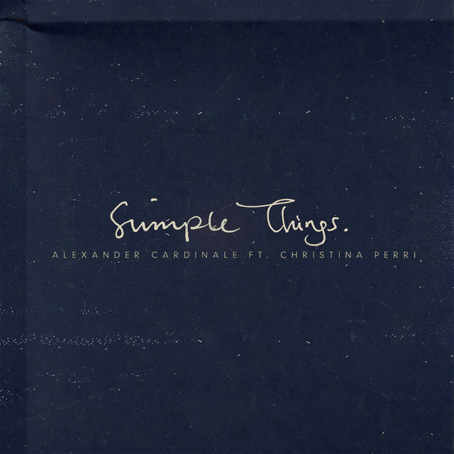 Alexander Cardinale ft. featuring Christina Perri Simple Things cover artwork