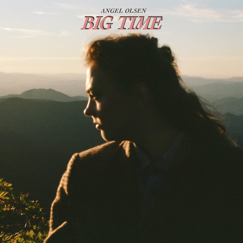 Angel Olsen — Big Time cover artwork