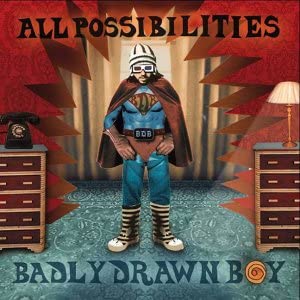 Badly Drawn Boy All Possibilities cover artwork
