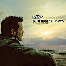 ATB featuring Heather Nova — Renegade (Airplay Mix) cover artwork