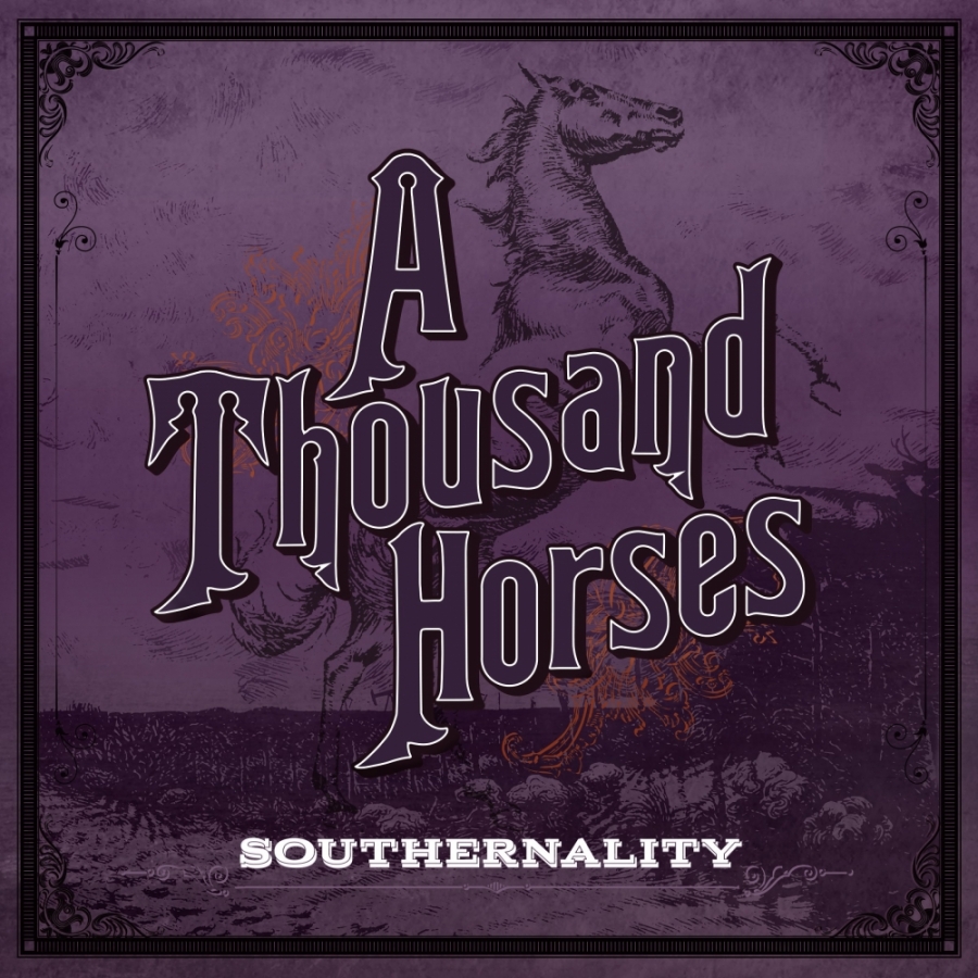 A Thousand Horses — Southernality cover artwork