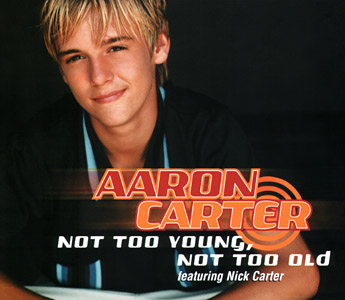 Aaron Carter Not Too Young, Not Too Old (feat. Nick Carter) cover artwork