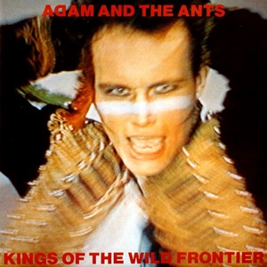 Adam and the Ants Kings of the Wild Frontier cover artwork
