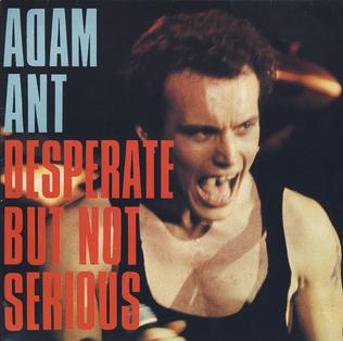 Adam Ant — Desperate But Not Serious cover artwork