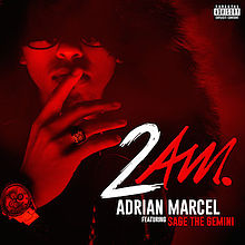 Adrian Marcel ft. featuring Sage the Gemini 2AM. cover artwork
