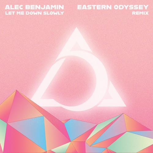 Alec Benjamin Let Me Down Slowly (Eastern Odyssey Remix) cover artwork
