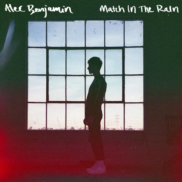 Alec Benjamin — Match in the Rain cover artwork